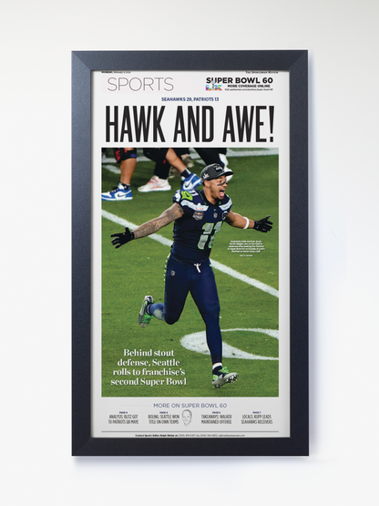 2026 Seattle Seahawks – “Hawk and Awe!” – Super Bowl LX Champions vs Patriots Framed Newspaper