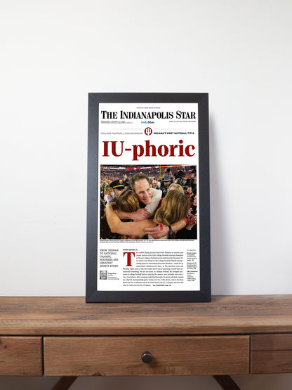 2026 Indiana Football “IU-phoric!” Curt Cignetti CFP Finals Champions vs Miami Framed Newspaper