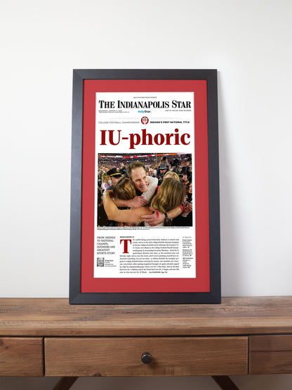 2026 Indiana Football “IU-phoric!” Curt Cignetti CFP Finals Champions vs Miami Framed Newspaper