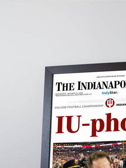 2026 Indiana Football “IU-phoric!” Curt Cignetti CFP Finals Champions vs Miami Framed Newspaper