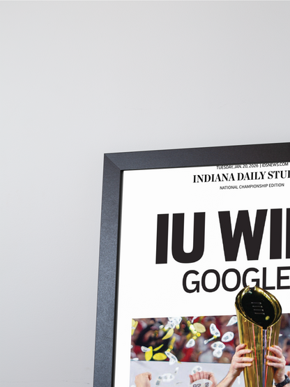 2026 Indiana Hoosiers “IU Wins: Google It!” Champions Framed Newspaper CFP Champions Collection