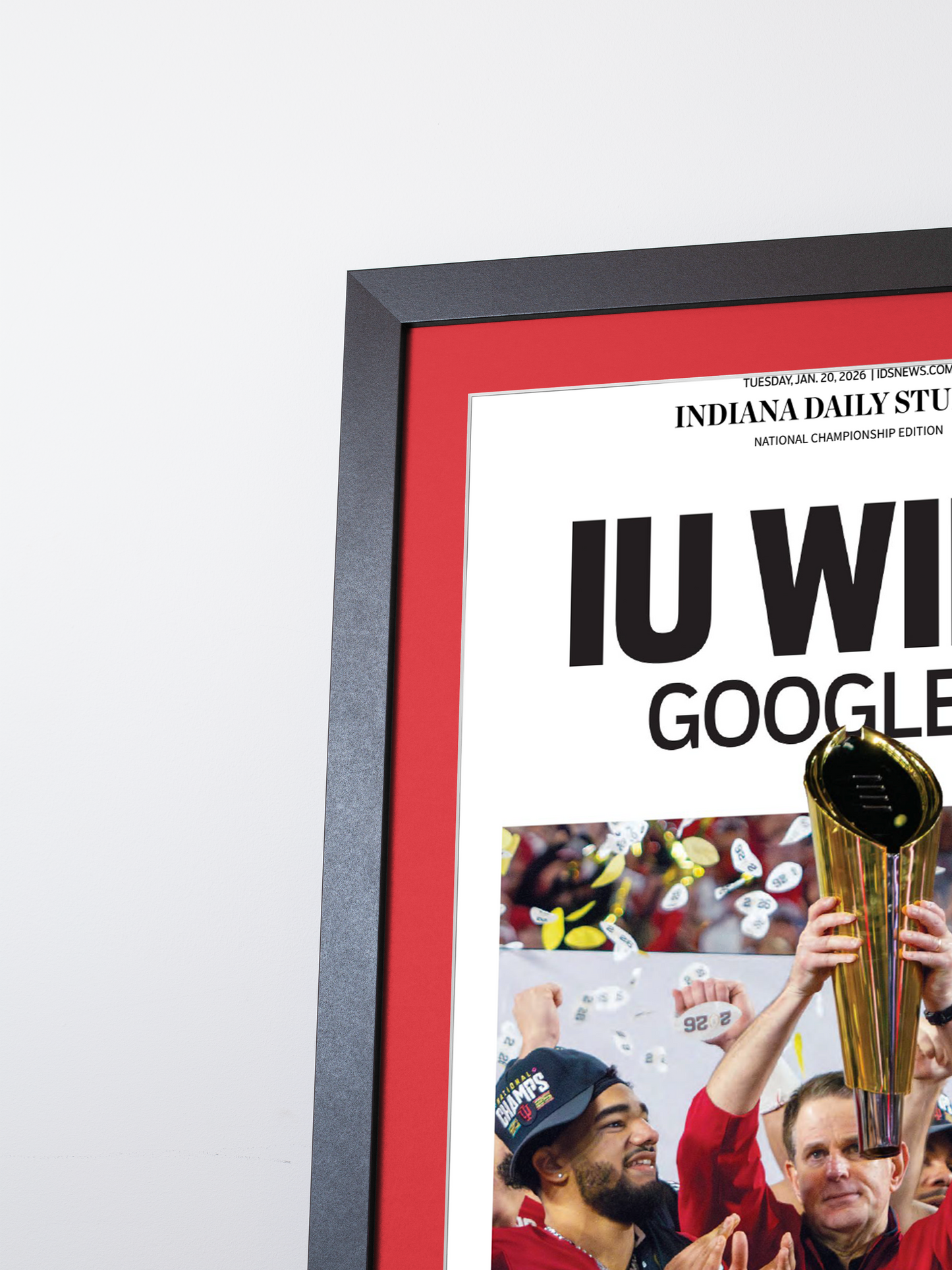 2026 Indiana Hoosiers “IU Wins: Google It!” Champions Framed Newspaper CFP Champions Collection